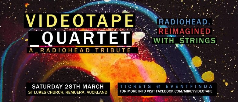 Videotape Quartet - A Radiohead Tribute