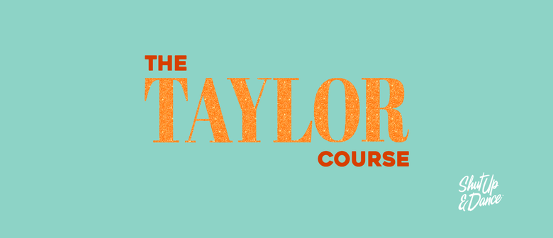 The Taylor Course: Volume 2: SOLD OUT