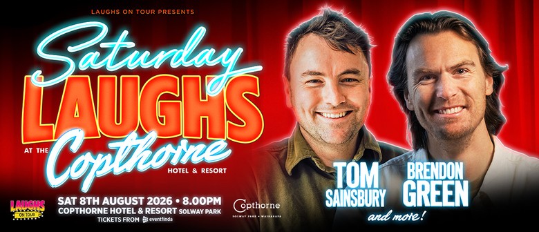 Saturday Laughs with Tom Sainsbury and Brendon Green