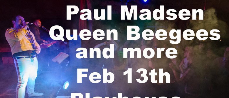 Queen and BeeGees Tribute presented by Paul Madsen