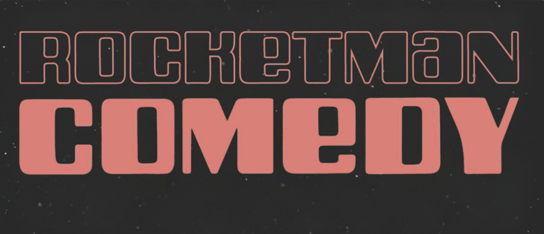 Comedy at Rocketman