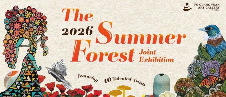 Art Exhibition: The Summer Forest 2026