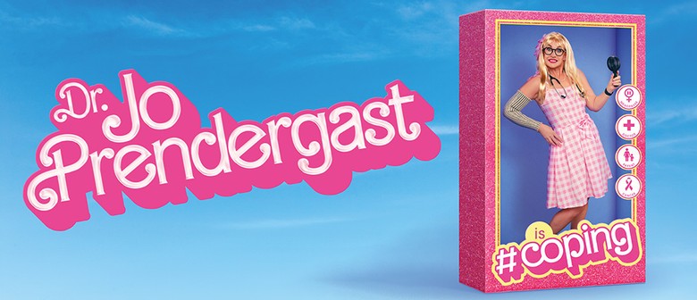 Dr Jo Prendergast is #coping - Nelson Fringe