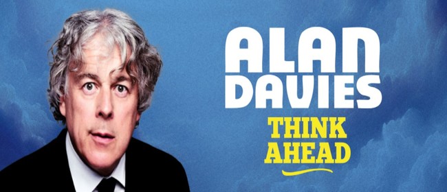 Alan Davies - Think Ahead Tour