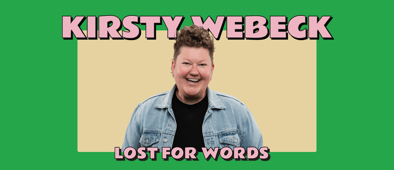 Kirsty Webeck: Lost For Words