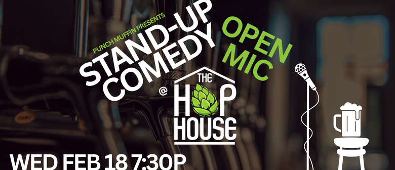 Stand-up Comedy Open Mic @ the Hop House