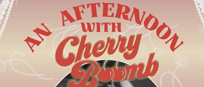 An Afternoon with Cherry Boomb