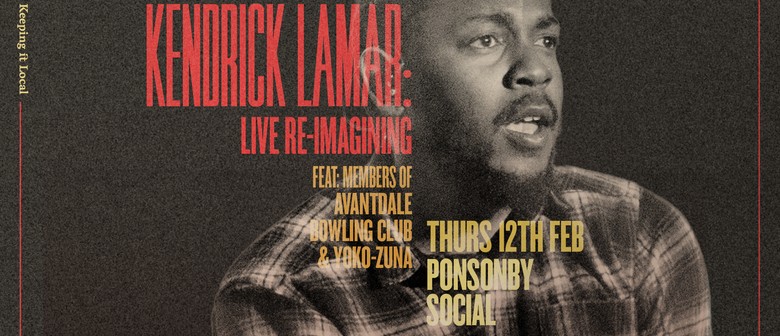 Kendrick Lamar : A Live Re-Imagining Tribute