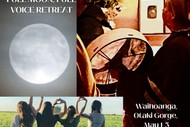 Full Moon, Full Voice Retreat NZ