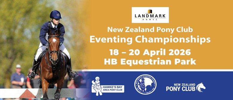 Landmark Homes New Zealand Pony Club Eventing Championships