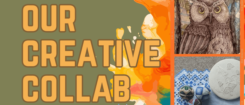 Our Creative Collab Exhibition