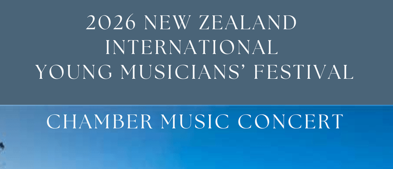 2026 NZIYMF Chamber Music Concert