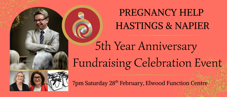 Pregnancy Help Hastings & Napier &ndash; 5th Anniversary Fundraiser