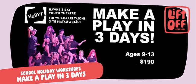 Make A Play In Three Days! Holiday Programme with HaBYT