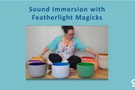 Sound Immersion with Jodi from Featherlight Magicks: CANCELLED