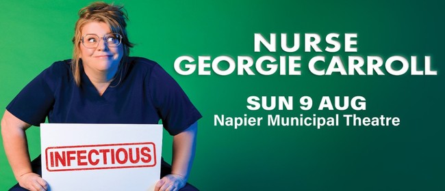 Nurse Georgie Carroll: Infectious