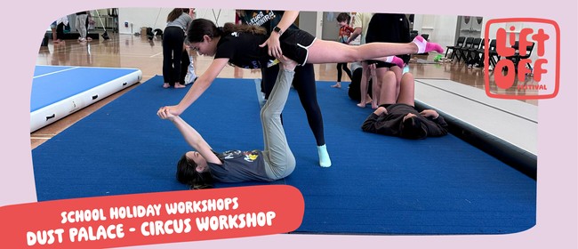 Dust Palace - Circus Workshop