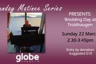 Sunday Matinee Series - Wedding Day at Troldhaugen