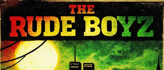 The Rude Boyz - Reggae Party