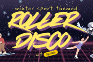 Winter Sport Roller Disco