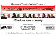 Manawatu Theatre Society - A Relatively Uneventful Evening
