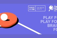 Table Tennis - Have a Go for Brain Health