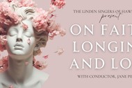 Faith, Longing and Love - a Concert By the Linden Singers
