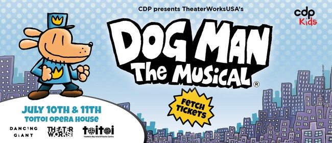 Dog Man: The Musical