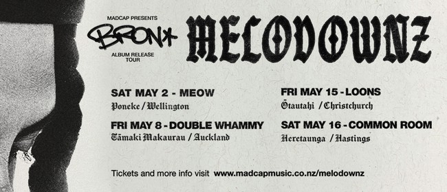 Melodownz - Bron Album Release Tour