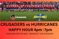 Crusaders vs Hurricanes : Pre Party Happy Hour and After Party