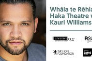Whāia te Rēhia: Haka Theatre with Kauri Williams