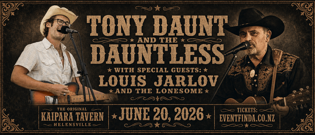 Tony Daunt and the Dauntless with Louis Jarlov and the Lonesome: CANCELLED