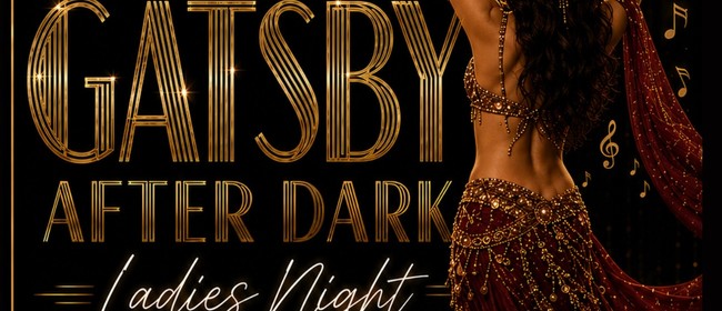 Gatsby After Dark (Ladies Night)