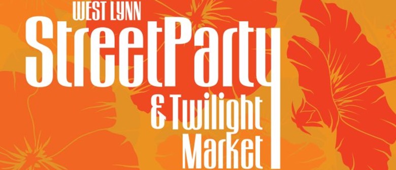 West Lynn Street Party & Twilight Market West Lynn Street Party & Twilight Market