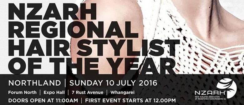 2016 Northland Hairdressing Awards Whangarei Eventfinda