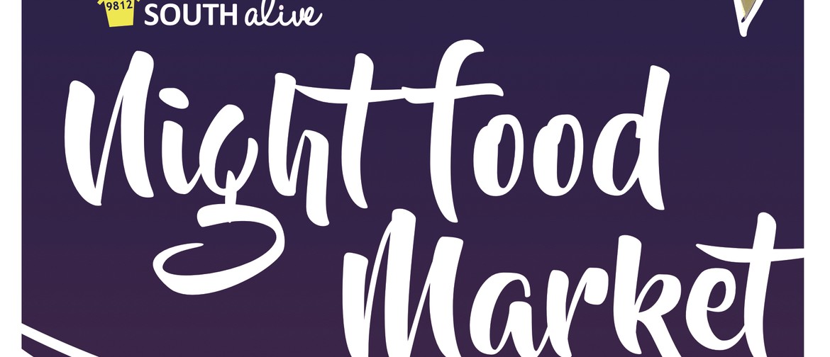 Night Food Market Invercargill Eventfinda