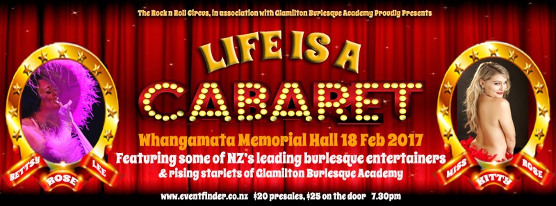 Life Is A Cabaret Whangamata Eventfinda