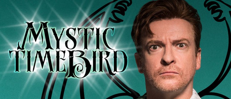 Rhys Darby Mystic Time Bird