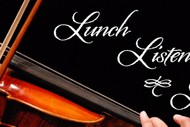 Lunch Listen & Look