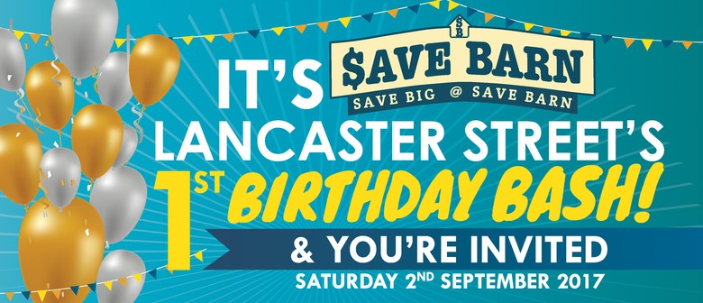 Save Barn Lancaster Street S 1st Birthday Bash Christchurch